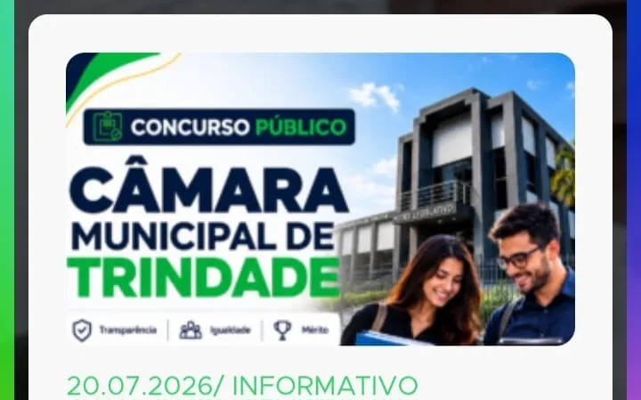 Câmara Municipal de Trindade divulga edital do Concurso Público 2026 com 68 vagas e salários de até R$ 7.500,00